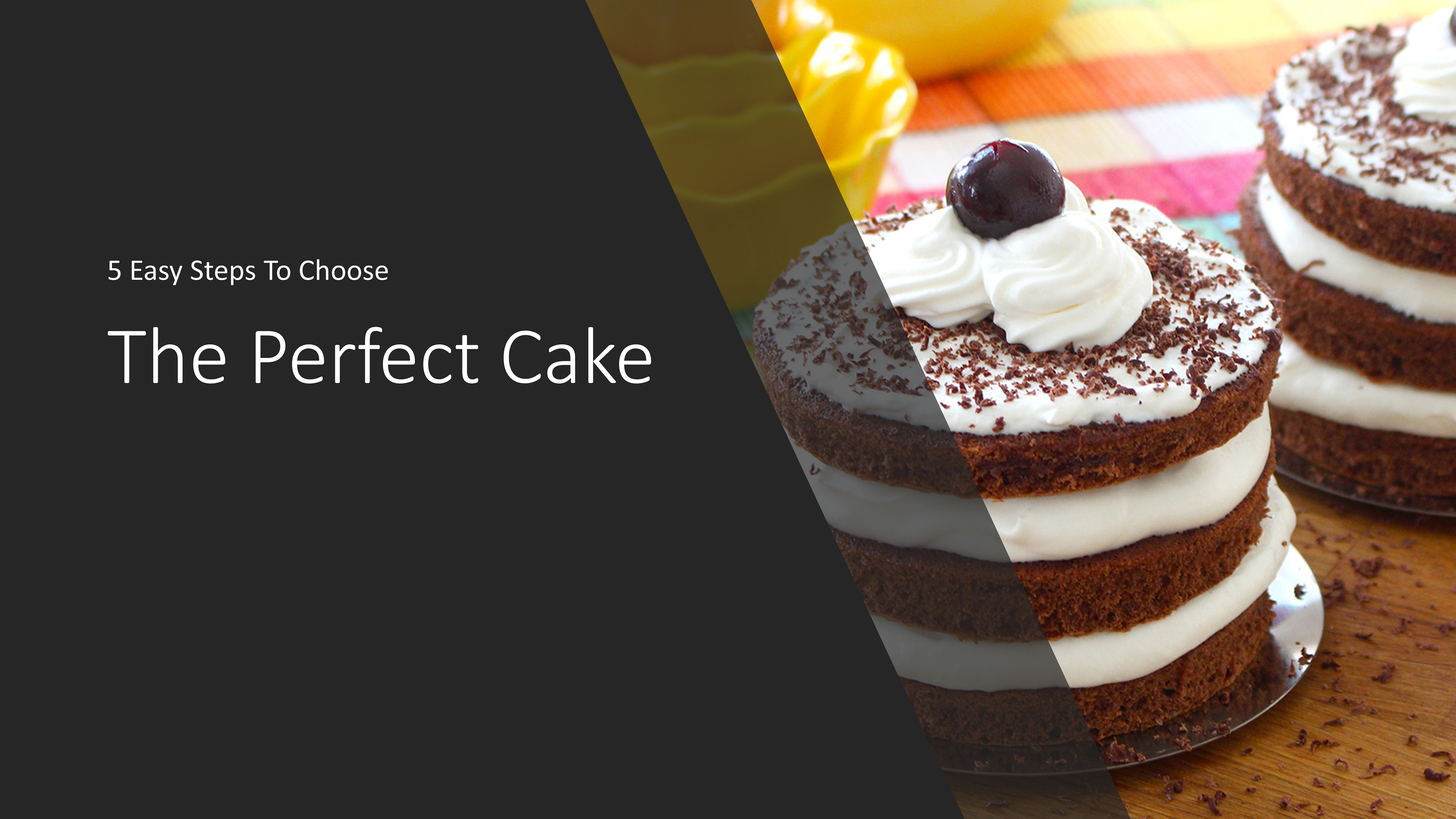 5 Easy Steps To Choose The Perfect Cake For Your Loved One