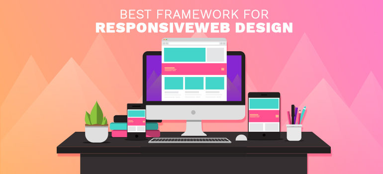 Responsive web design framework IN  2018