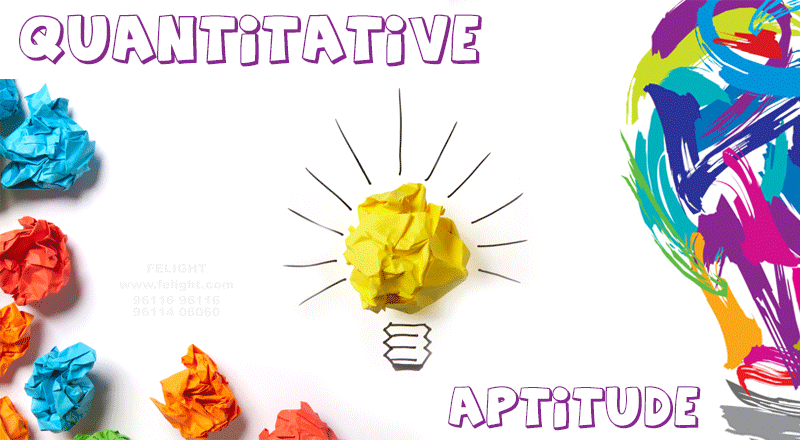 Quantitative Aptitude – part of an exam that decides your mental ability