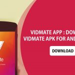 Know More Information About The Vidmate App
